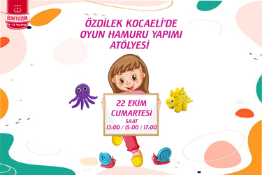 Oyun Hamuru Yapımı Atölyesi Özdilek Kocaeli’de!