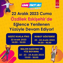 Game Factory’de Eğlence, Yenilenen Yüzüyle Özdilek Eskişehir’de