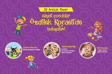 Çocuklar Özdilek Kocaeli'de Çok Eğlenecek