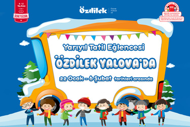 Yarıyıl Tatil Eğlencesi Özdilek Yalova’da 