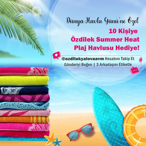 Özdilek Yalova'dan 10 Kişiye Summer Heat Plaj Havlusu Hediye!