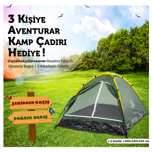 Özdilek Yalova'dan 3 Kişiye Aventurar Kamp Çadırı Hediye!