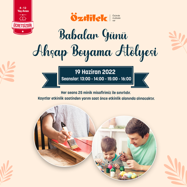 Babalar Günü Ahşap Boyama Atölyesi Özdilek Yalova'da!