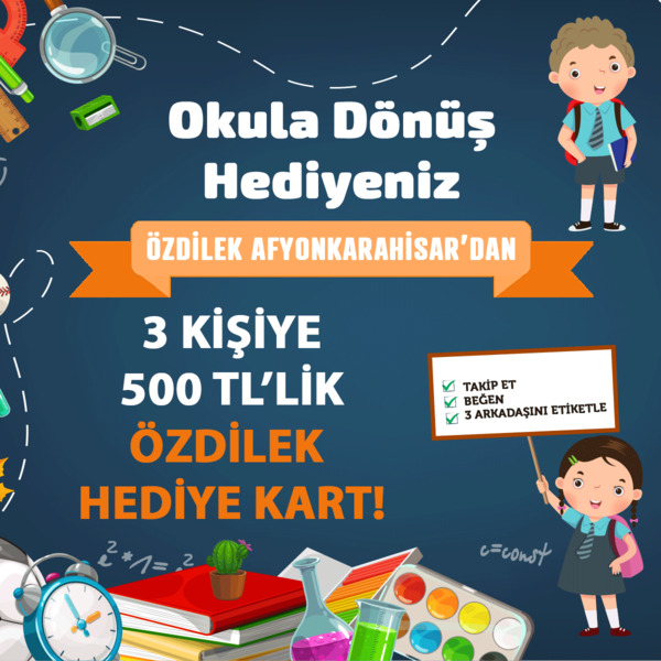 Okul Hediyeniz Özdilek Afyonkarahisar'dan!