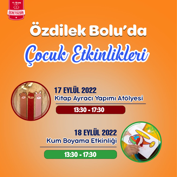 Özdilek Bolu’da Çocuklara Özel Etkinlikler Devam Ediyor!