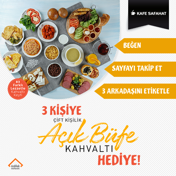 Özdilek Bursa'dan 3 Kişiye Çift Kişilik Açık Büfe Kahvaltı Hediye