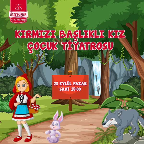 Kırmızı Başlıklı Kız Çocuk Tiyatrosu Özdilek Kocaeli’de!