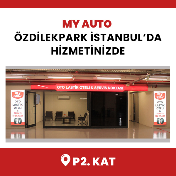 MY AUTO ÖZDİLEKPARK İSTANBUL’DA HİZMETİNİZDE