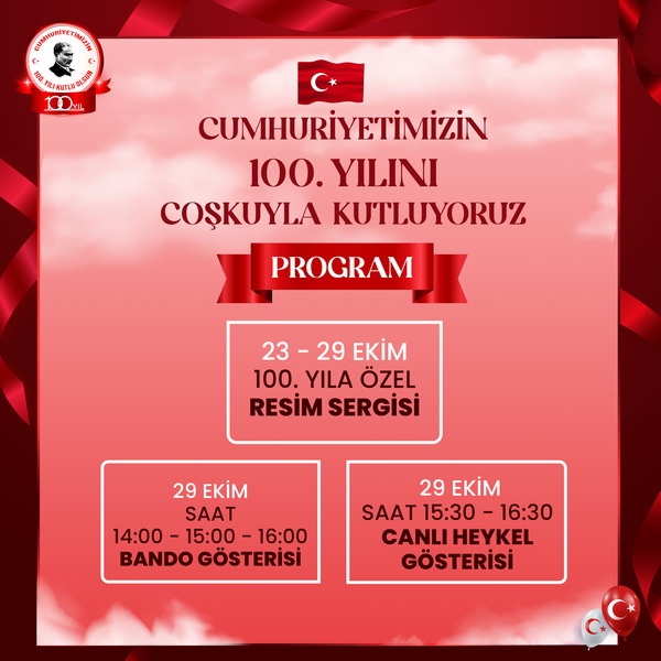 Cumhuriyetimizin 100. yılını coşkuyla kutluyoruz!