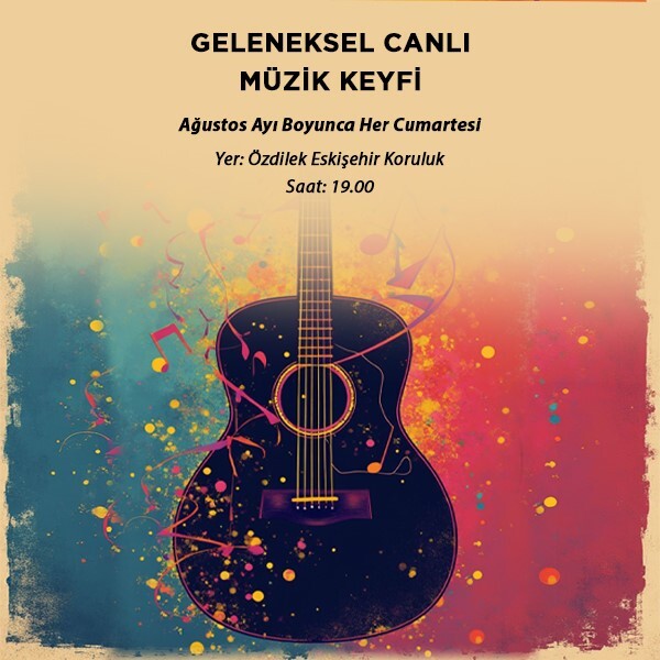 Özdilek Eskişehir Koruluk'ta Canlı Müzik Keyfi