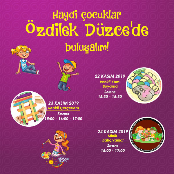 Özdilek Düzce Ara Tatilde Çok Eğlenceli!
