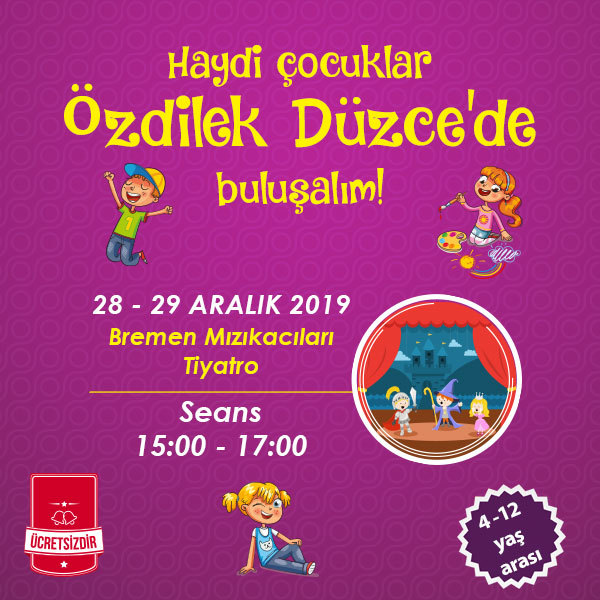 Haydi Çocuklar Özdilek Düzce’ye!