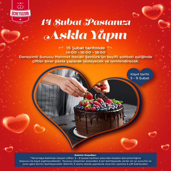 14 Şubat Pastanızı Aşkla Yapın
