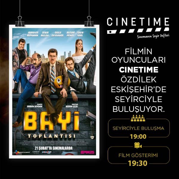 Bayi Toplantısı Filminin Eskişehir Galası Vizyon Tarihinde Özdilek Eskişehir’de 🎬