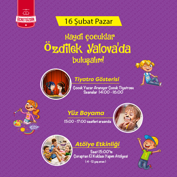 Özdilek Yalova’da Şubat Ayı Çocukları Etkinlikleri