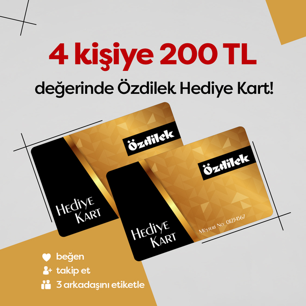 Özdilek Afyonkarahisar'dan 200 TL Hediye Kart!