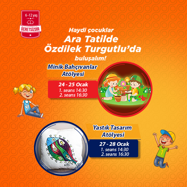 Özdilek Turgutlu'da Yarıyıl Tatil Eğlencesi Başlıyor!
