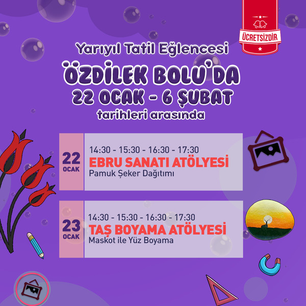 Özdilek Bolu'da Yarıyıl Tatil Eğlencesi!