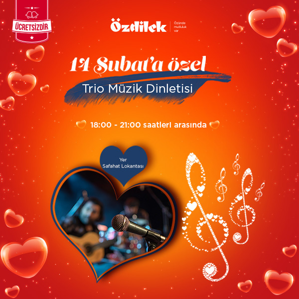 Özdilek Geçit'te 14 Şubat'a Özel Trio Müzik Dinletisi