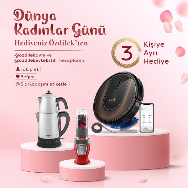 Özdilek'ten Kadınlar Gününe Özel 3 Kişiye 3 Ayrı Hediye!