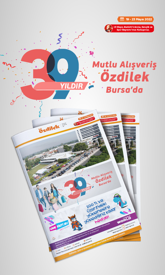 39 Yıldır Mutlu Alışveriş Özdilek Bursa'da!