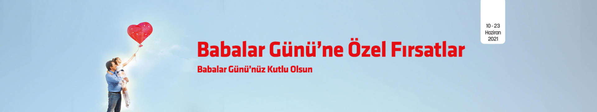 Babalar Günü'ne Özel Fırsatlar
