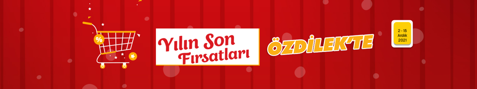 Yılın Son Fırsatları Özdilek'te