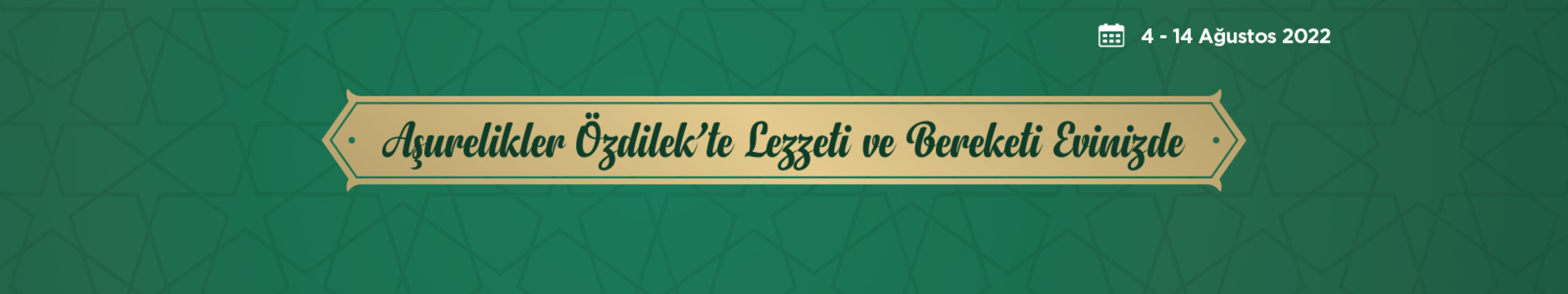Aşurelikler Özdilek'te, Lezzeti ve Bereketi Evinizde