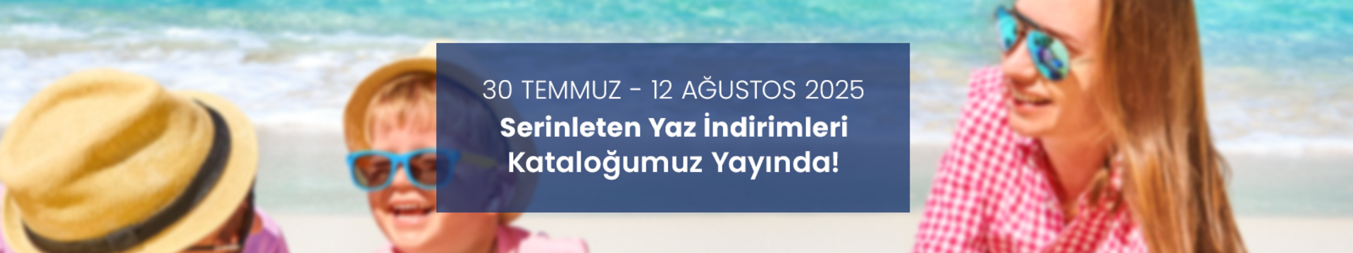  Serinleten Yaz İndirimleri Kataloğumuz Yayında!
