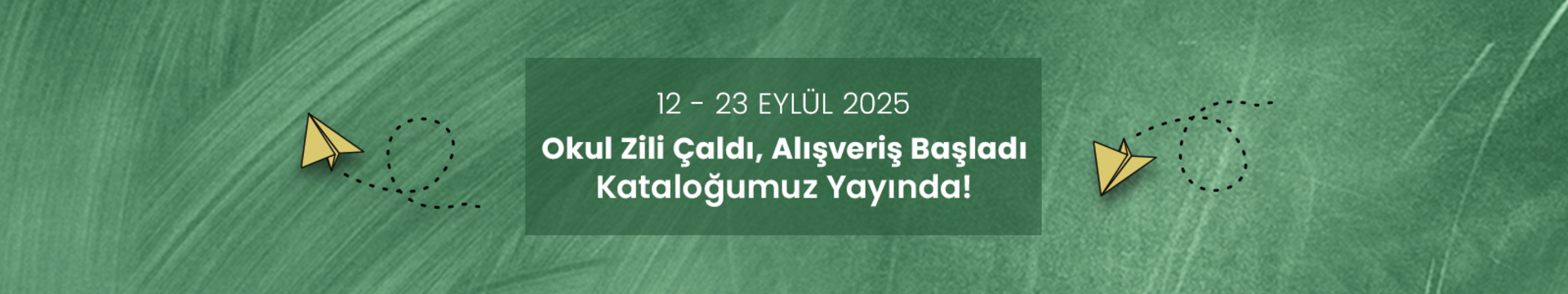 Okul Zili Çaldı, Alışveriş Başladı Kataloğumuz Yayında!