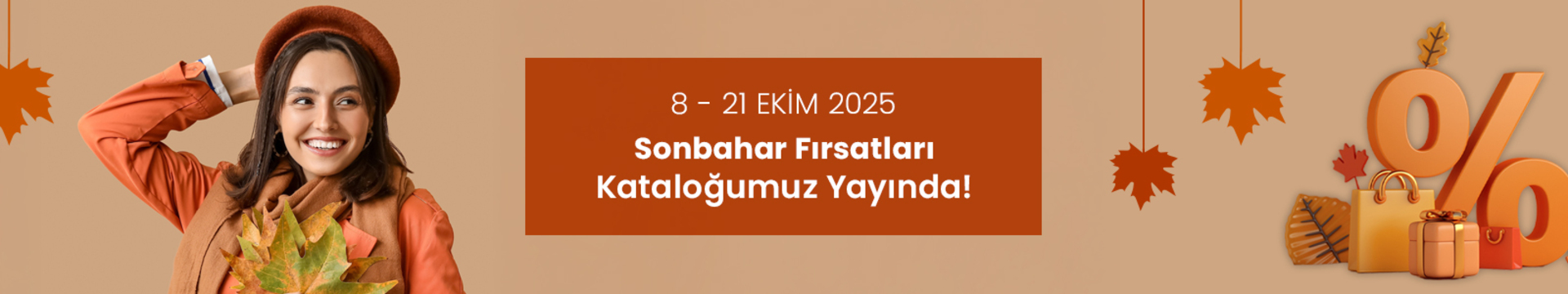 Sonbahar Fırsatları Kataloğumuz Yayında!