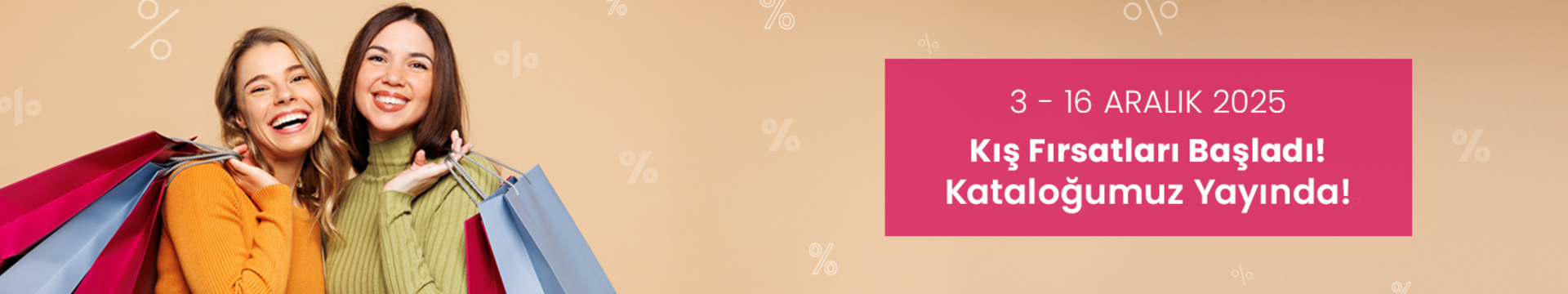 Kış Fırsatları Başladı! Kataloğumuz Yayında!