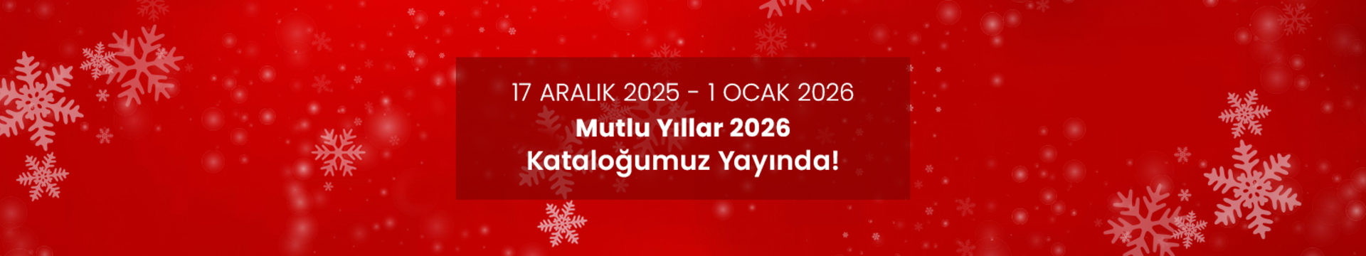 Mutlu Yıllar 2026 Kataloğumuz Yayında!