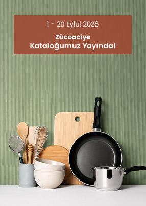 Züccaciye Kataloğumuz Yayında!